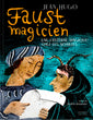 Faust magicien, une lanterne magique chez les Noailles